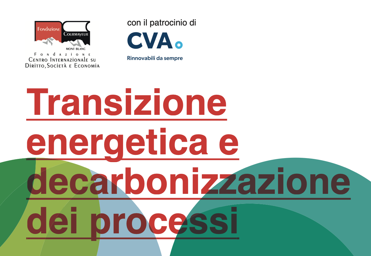 Transizione energetica e decarbonizzazione dei processi.&nbsp;Trends internazionali e analisi degli scenari in Valle d&rsquo;Aosta